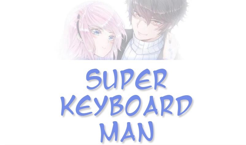 Super Keyboard Man Chapter 48 Bahasa Indonesia