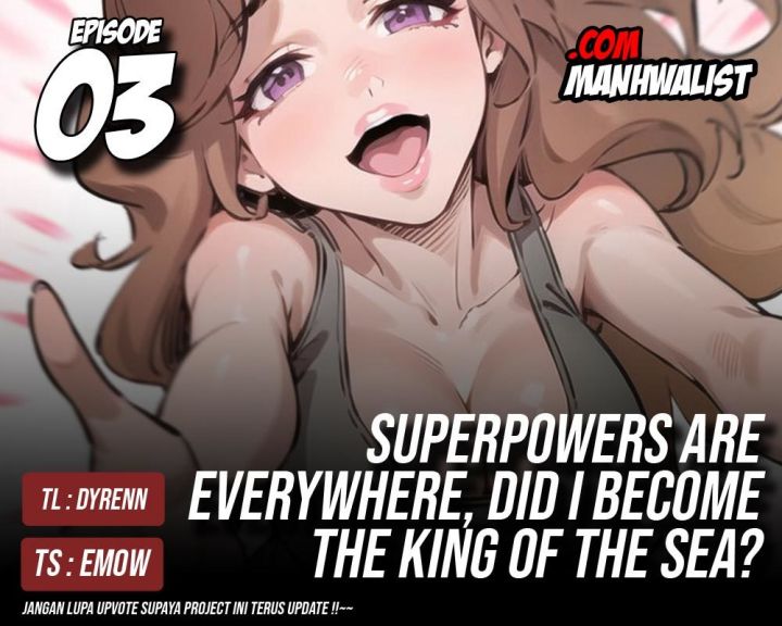 Superpowers Are Everywhere, Did I Become the King of the Sea? chapter 3