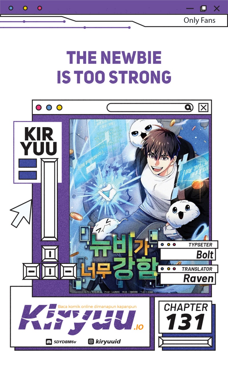 The Newbie Is Too Strong Chapter 131 Bahasa Indonesia