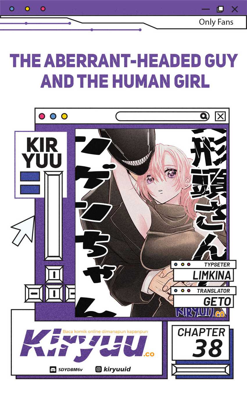 The Aberrant-Headed Guy and the Human Girl Chapter 38 Bahasa Indonesia