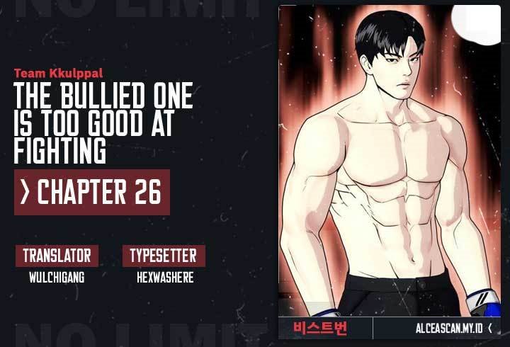 The Bullied One Is Too Good at Fighting Chapter 26 Bahasa Indonesia