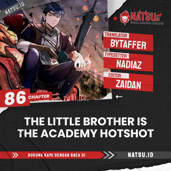 The Little Brother Is the Academy’s Hotshot Chapter 86 Bahasa Indonesia