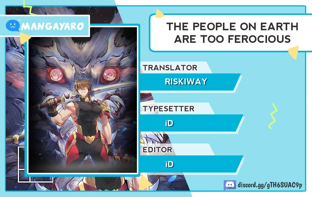 The People on Earth are Too Ferocious Chapter 19 Bahasa Indonesia
