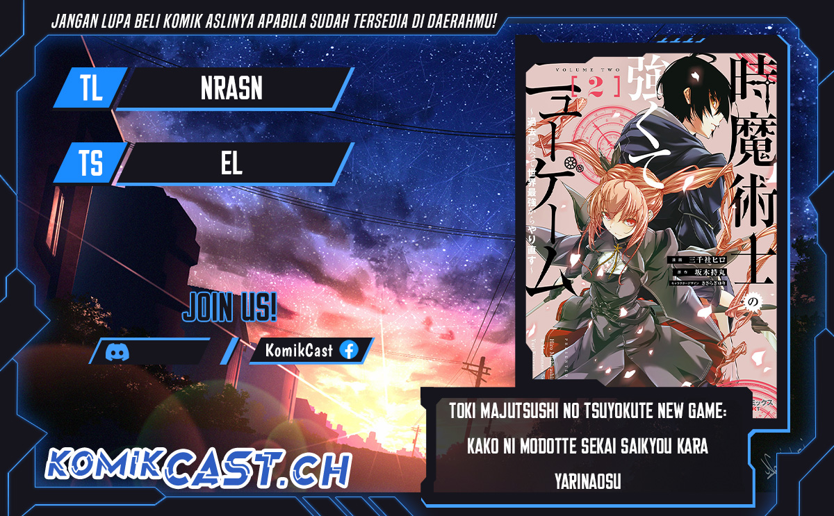Toki Majutsushi no Tsuyokute New Game: Kako ni Modotte Sekai Saikyou kara Yarinaosu chapter 9