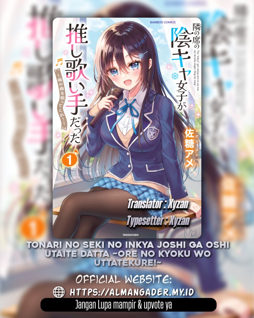 Tonari no Seki no Inkya Joshi ga Oshi Utaite Datta – Ore no Kyoku wo Uttatekure! chapter 2