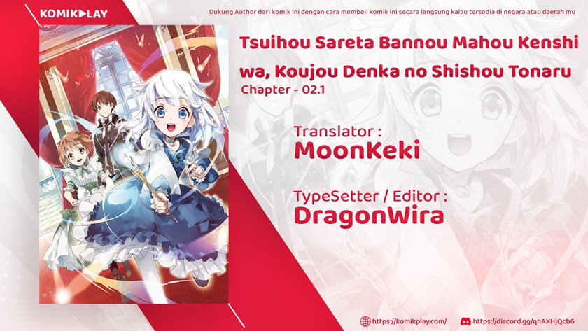 Tsuihou Sareta Bannou Mahou Kenshi wa, Koujou Denka no Shishou Tonaru Chapter 02.1 Bahasa Indonesia