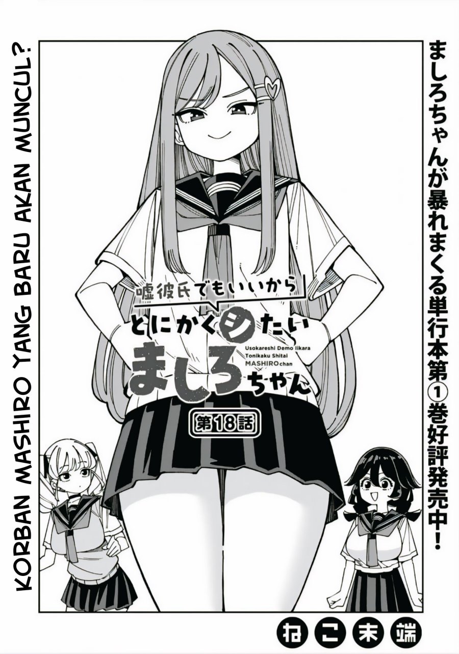 Uso Kareshi Demo Ii Kara Tonikaku Shitai Mashiro-chan Chapter 18 Bahasa Indonesia