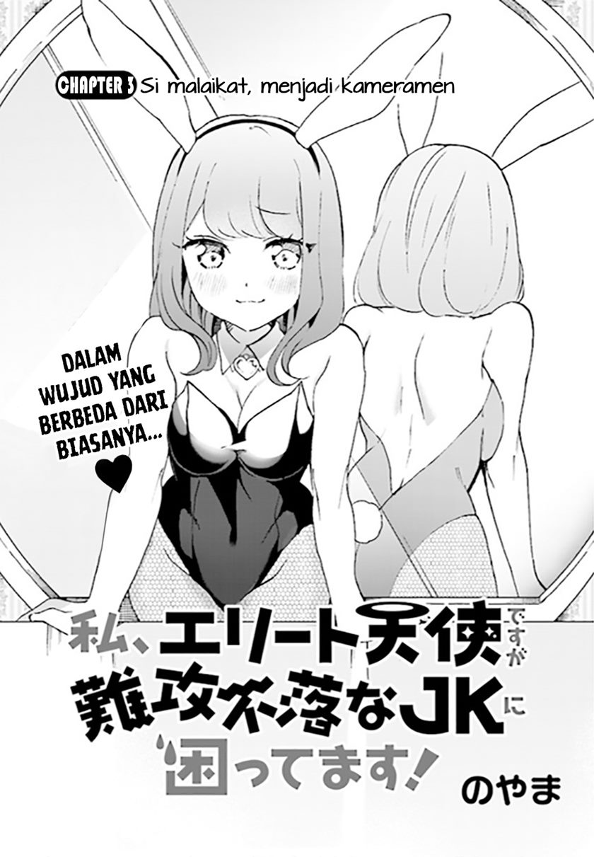 Watashi, Elite Tenshi desu ga Nankoufuraku JK ni Komattemasu! Chapter 03 Bahasa Indonesia