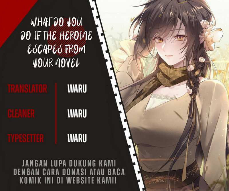 What Do You Do If the Heroine Escapes From Your Novel chapter 36