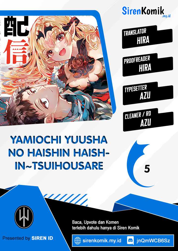 Yamiochi Yuusha No Haishin Haishin~Tsuihousare, Kakushi Boss Beya Ni Hourikomareta Kekka, Boss To Tansakushagari Haishin Wo Hajimeru~ chapter 5