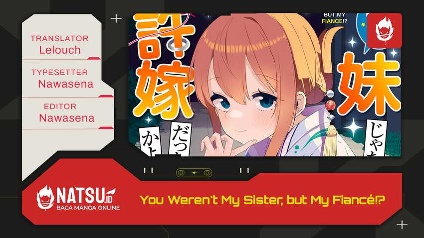 You Weren’t My Sister, But My Fiancee!? (Omae Imouto Janakute Iinazuke Datta no ka yo!?) chapter 13