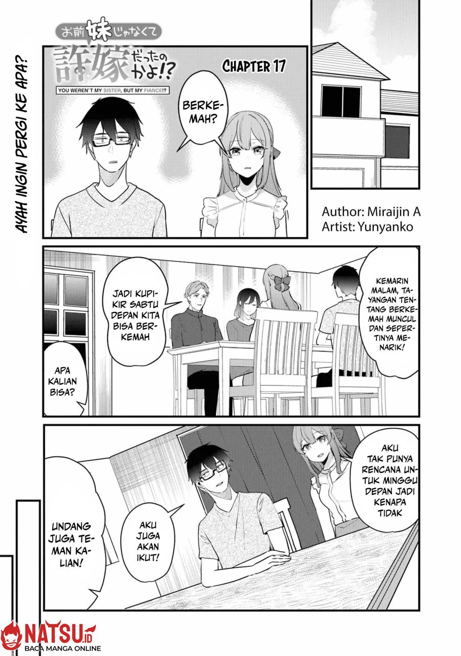 You Weren’t My Sister, But My Fiancee!? (Omae Imouto Janakute Iinazuke Datta no ka yo!?) chapter 17
